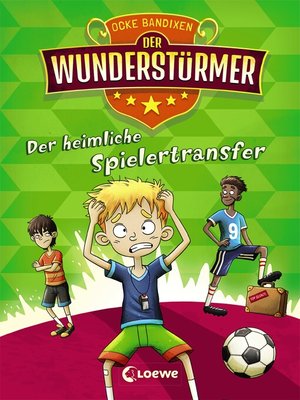 cover image of Der Wunderstürmer (Band 4)--Der heimliche Spielertransfer